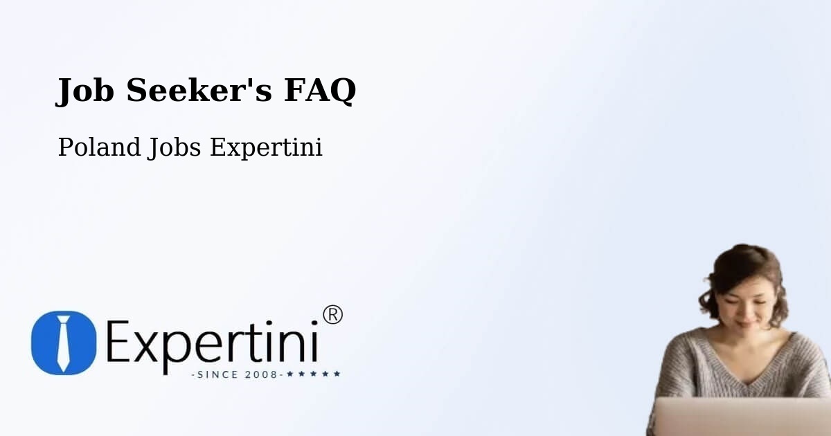 Job Seeker FAQ – Ciężkowice - Poland Jobs Expertini